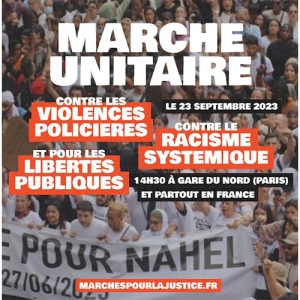 23 septembre : marche unitaire, contre les violences policières, contre le racisme systémique, pour les libertés publiques