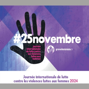 25 Novembre : Journée internationale de lutte contre les violences faites aux femmes.